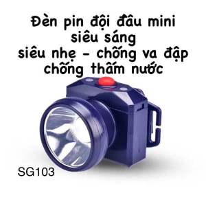ĐÈN PIN SIÊU SÁNG CHỐNG NƯỚC - CHỐNG VA ĐẬP - CHIẾU SÁNG 10-12H - CHÍNH HÃNG SG-103