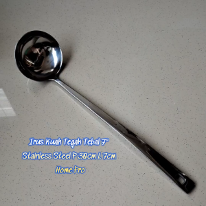 Irus Kuah Tegak Tebal 7" Stainless Steel P 30cm L 7cm Home Pro