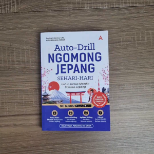 BUKU Bahasa Jepang - AUTO DRILL NGOMONG JEPANG SEHARI-HARI
