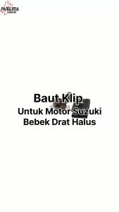 Baut Klip Suzuki Smash-R & Shogun-110-Kebo-125 & Satria FU-2 Tak & RC 100-80 & Crystal & Tornado GS-GX Baud Body Drat Halus