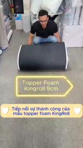 Topper Foam Kingroll Cao Cấp Dày 9cm Đủ Size Giao Màu Ngẫu Nhiên Tặng Kèm Drap Nệm - Giao Hỏa Tốc 2H HCM