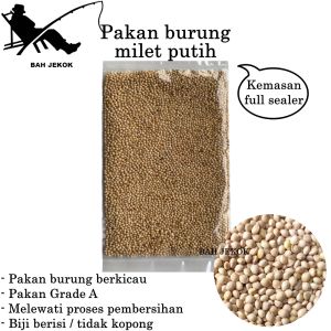 Milet putih untuk pakan burung Lovebird Parkit Kenari Perkutut Finch kualitas vita gacor (1kg)