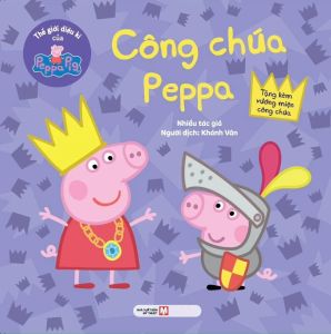 Thế Giới Diệu Kì Của Peppa Pig: Công Chúa Peppa - Tặng Vương Miện Công Chúa (Số Lượng Có Hạn)