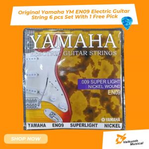 Original Yamaha YM EN09 Electric Guitar String 6 pcs set With [ 1 Free Pick ]