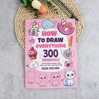 How To Draw Everything: 300 Drawings of Cute Stuff Animals Food Gifts and other Amazing Things For Kids