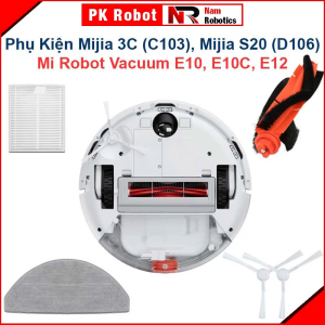 Phụ Kiện Thay Thế Robot Mijia 3C (C103) Mijia S20 Model D106 E10 E10C E12/ Chổi Lăn Chổi Cạnh Bộ Lọc Khăn Lau/