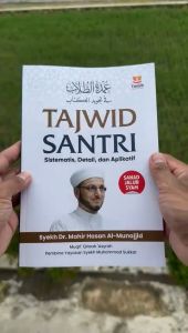 Tajwid Santri Buku Pelajaran Tajwid Sistematis Detail dan Aplikatif Dilengkapi Gambar dan Video Penjelas