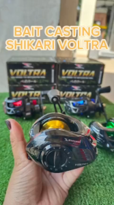 REEL SHIKARI VOLTRA BC MEMILIKI HI SPEED 7.2:1 DENGAN 18+1 BALL BEARING MAXIMAL DRAG 12KG REEL BAITCASTING RINGAN DAN KUAT