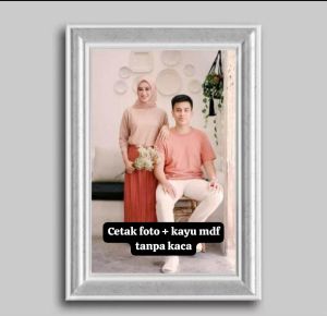 CETAK FOTO PLUS BINGKAI MEDIA MDF(tanpa kaca)UKURAN 10R 20R 24R 30R (BISA COD )