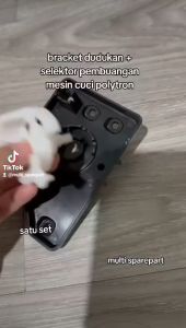 Bracket Dudukan Fullset dengan Selektor Pembuangan Mesin Cuci Polytron Model Oval