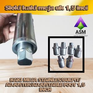 SELOKI KAKI MEJA Aluminium/BULPIT/ADJUSTER/ADJUSTABLE FOOT 15 INCH