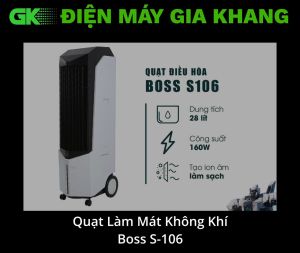 Quạt điều hòa Boss S106 - S-106 -  [Trả Góp] - Khả năng lọc không khí hoàn hảo giúp không gian trong lành Dung tích bình chứa lớn cho thời gian sử dụng lâu dài - GIAO HÀNG TOÀN QUỐC