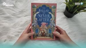 The Ballad of Never After - Stephanie Garber Novel Fantasi Bahasa Indonesia Buku Penerbit Noura Books - Lazada