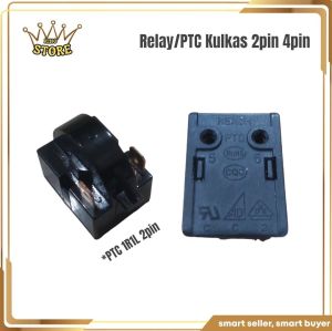 RELAY PTC KULKAS / RELAY PTC KULKAS 2 PIN 4 PIN