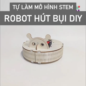 [Mohinh STEM] Đồ chơi lắp ráp mô hình Robot Hút Bụi Thông Minh DIY. Mô hình lắp ráp gỗ khoa học công nghệ stemsanpi