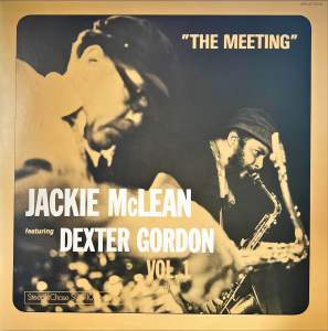 [ แผ่นเสียง Vinyl LP ] Artist : Jackie McLean Featuring Dexter Gordon Album : The Meeting Vol.1 Cover : NM Disc : NM Manufactured : Japan Released :  1974 Price : 1250