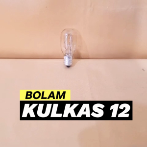B12 KULKAS LAMPU BOLAM LEMARI ES / BOLAM kulkas / BOLAM 12