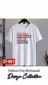 Statement Collection Dada Daddy Dad Bruh Fathers Day Design High Quality