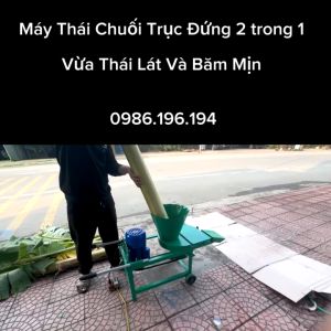 Máy Thái Chuối Trục Đứng Đa Năng 2 Trong 1 Chạy Dây Cu Loa - Có Bánh Xe . Thái Cỏ Voi  Rau  Bèo ..