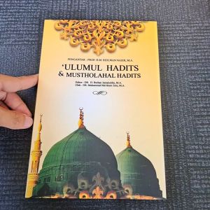 ULUMUL HADIS DAN MUSTHOLAH HADIST