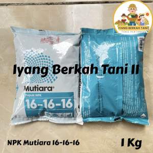 Pupuk NPK Mutiara 16-16-16 1kg 100% Original kemasan pabrik Pupuk Pertumbuhan