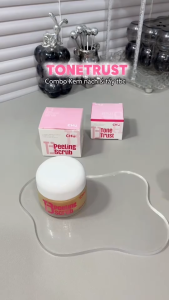 Combo Tonetrust kem nách 30g giảm thâm dưỡng trắng và tẩy tế bào chết 40g DC176