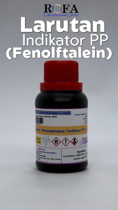 Larutan Fenolftalein / Phenolphthalein Solution / Indikator PP / Larutan Uji pH 100 - 1000 mL