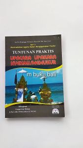 Tuntunan Praktis Upacara Upakara Nyekah atau Memukur