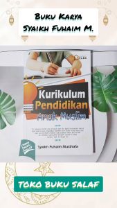 Kurikulum Pendidikan Anak Muslim Karya Syaikh Fuhaim Musthafa Buku Panduan Pendidikan Islam Penerbit Pustaka Elba