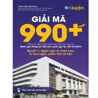 Giải Mã 990+ Tổng Ôn Bài Thi Đánh Giá Năng Lực ĐHQG TPHCM Tập 1
