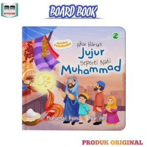 Buku Anak Boardbook - Aku Harus Jujur Seperti Nabi Muhammad