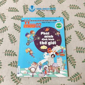Sách - W Series 02 : Phát Minh Định Hình Thế Giới-Vanlangbooks