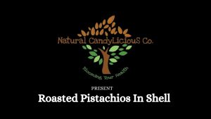 Roasted Pistachios In Shell | Kacang Pistachio Panggang Sedikit Masin Dengan Kulit | CandiLica Co. | 180g/360g/720g | Premium USA Import