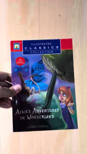 Illustrated Classics Collection - Alices Adventures in Wonderland