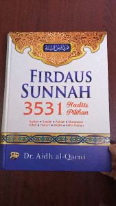 Buku Firdaus Sunnah 3531 Hadits Pilihan (Aqidah Ibadah Akhlak Muamalah Adab Hukum Medis Akhir Zaman) - Gema Insani