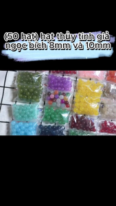 (50 hạt)Hạt thủy tinh giả ngọc bích 8mm và 10mm nhiều màu Nguyên liệu diy