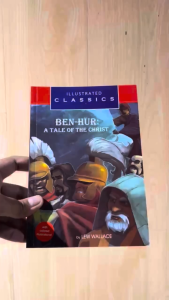 Illustrated Classics Collection - Ben-Hur A Tale of the Christ