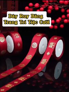 Dây Ruy Băng Lụa Song Hỷ Trang Trí Tiệc Cưới Trang Trí Tráp Ăn Hỏi Cột Các Đồ Sính Lễ Trong Ngày Cưới (Cuộn 9m* 25cm)
