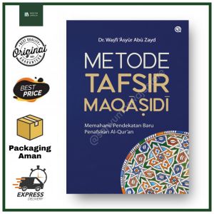 Metode Tafsir Maqasidi - Dr. Wasfi Asyur Abu Zayd - Qaf