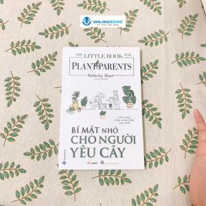 Sách - Bí Mật Nhỏ Cho Người Yêu Cây-Vanlangbooks