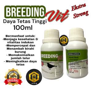 VITAMIN TERNAK BURUNG BREEDING VIT GOC DAYA TETAS TINGGI