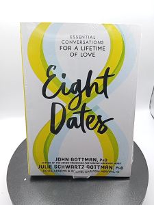 Eight Dates by John Gottman