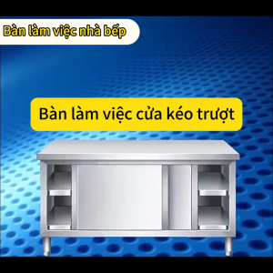 Bàn bếp inox có cửa kéo Bàn chặt đồ bếp công nghiệp đa năng Tủ chứa đồ Thiết kế bao quanh kín 2 tầng chứa đồ