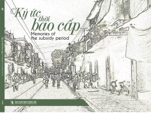 Sách - Ký Ức Thời Bao Cấp (Song Ngữ Việt - Anh)
