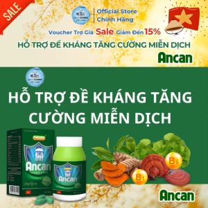 [NSF1111 Giảm 111K] Hộp 60 Viên Uống Tăng Cường Đề Kháng Miễn Dịch Ancan - Chính Hãng Việt Nam