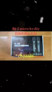 Bộ 2 Micro đa năng không dây EHOONA E30 dùng cho Loa Kéo amly chống nhiễu tốt chuyên nghiệp pin sạc tiện dụng