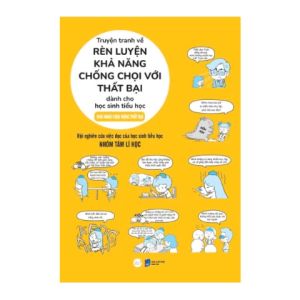 Sách - Truyện Tranh Về Rèn Luyện Khả Năng Chống Chọi Với Thất Bại Dành Cho Học Sinh Tiểu Học - Khả Năng Chịu Đựng Thất Bại