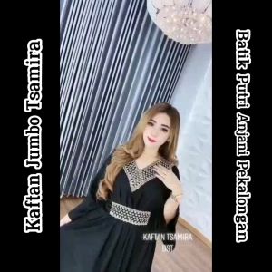 Kaftan Jumbo Tsamira LD 125-130 Muat BB 100kg
