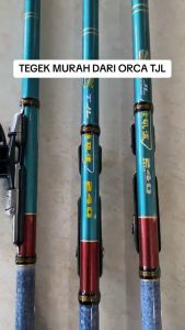 Pancing Tegek Orca TJL Kolong Ruas Pendek 180 210 240 270 300 360 450 - Emran Fiber Lentur Tulcuk