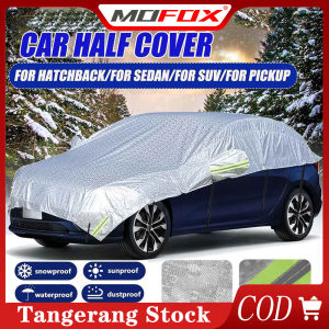 **【Ready Stok】MOFOX Cover Mobil Penutup Setengah Universal Penutup Pelindung Tahan Debu UV Matahari Luar Ruangan untuk Sedan Tutup Mobil Setengah COD**
